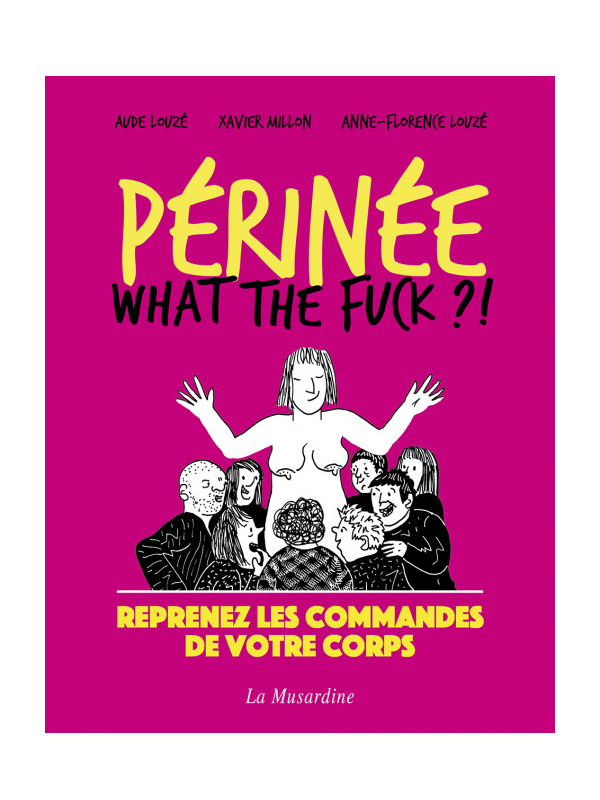 Périnée : What The Fuck ?! Cul'turel Livre de sexologie Oh! Darling